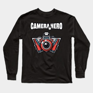 Camera Hero – Super Hero Photographer Long Sleeve T-Shirt